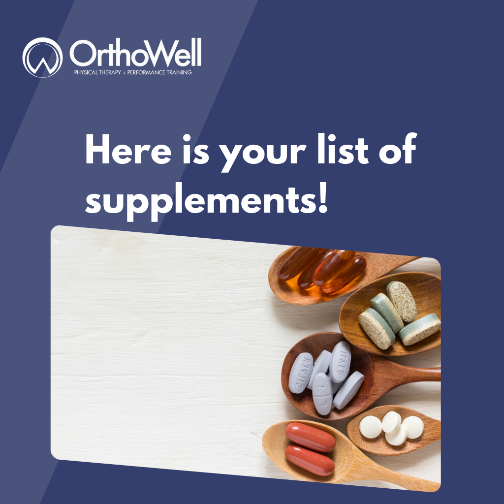 Here is Your List of Supplements!