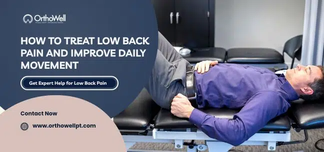 How to Treat Low Back Pain and Improve Daily Movement